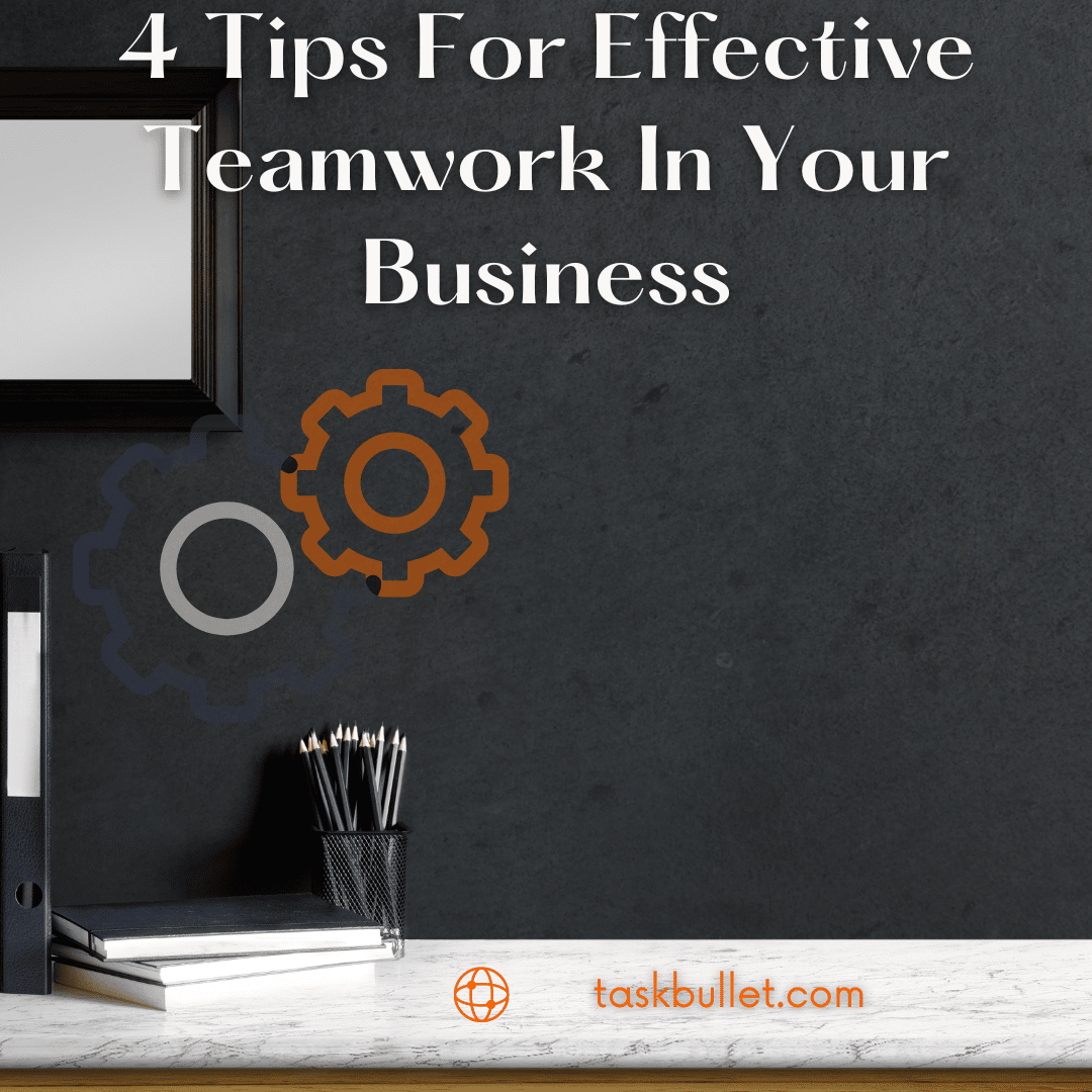 4 tips for effective teamwork in your business