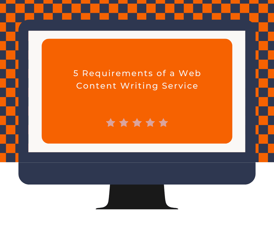 5 Requirements of a Web Content Writing Service