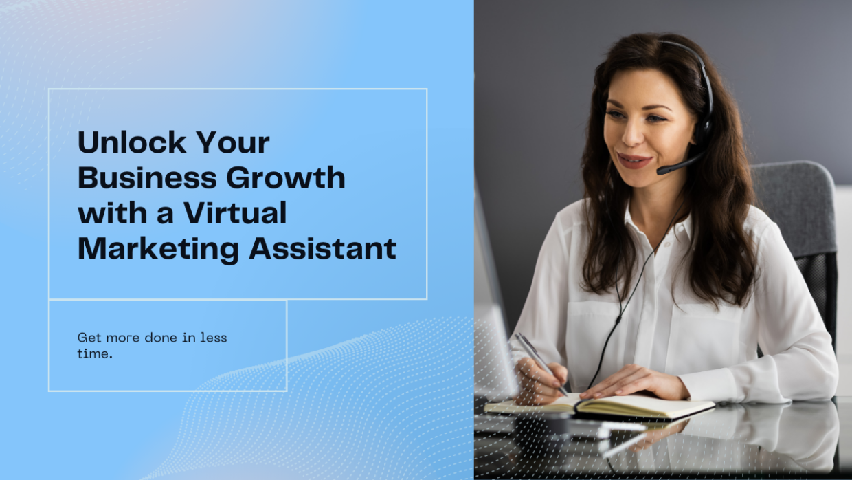 Unlocking Business Growth with a Marketing Virtual Assistant