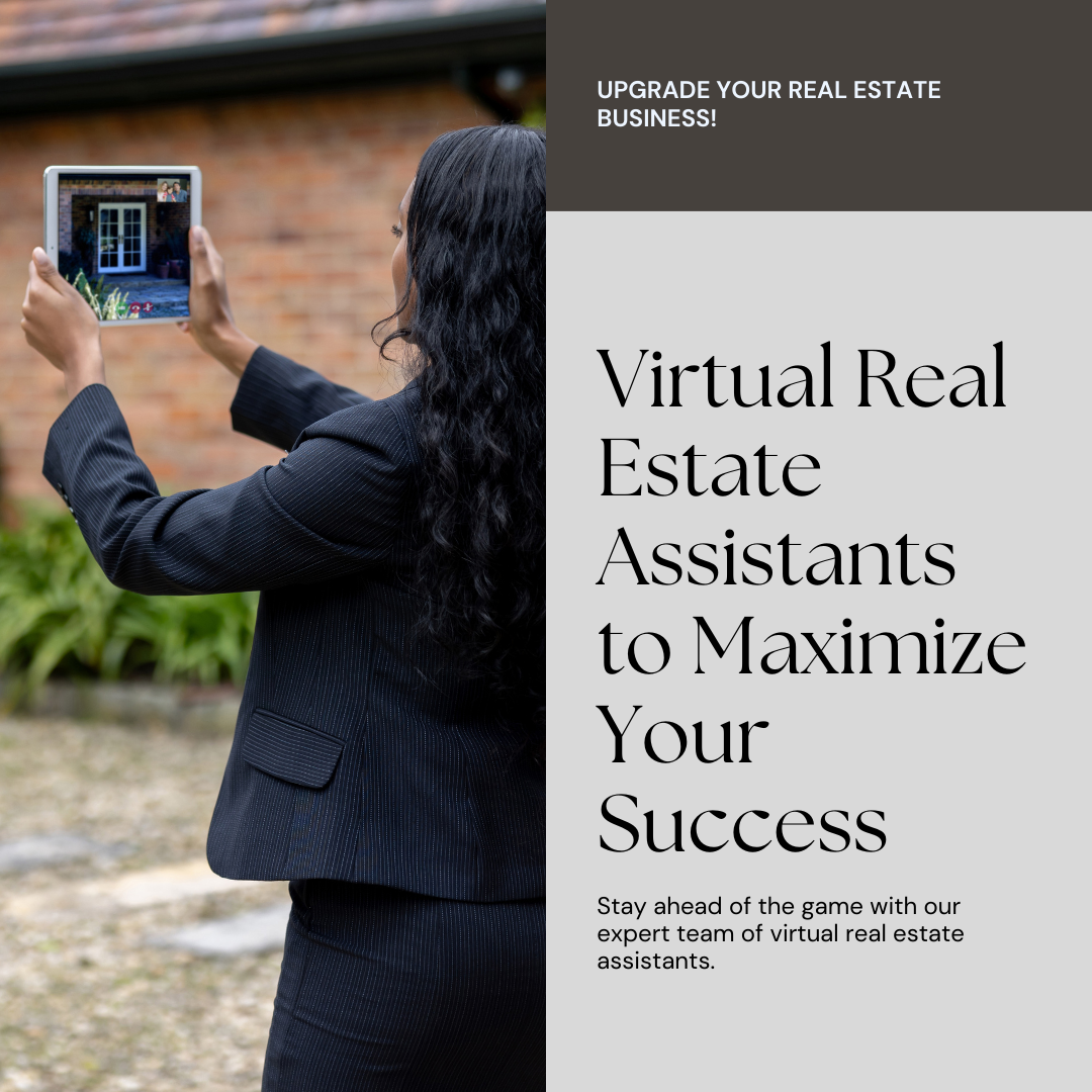 Maximizing Your Real Estate Business with Virtual Real Estate Assistants