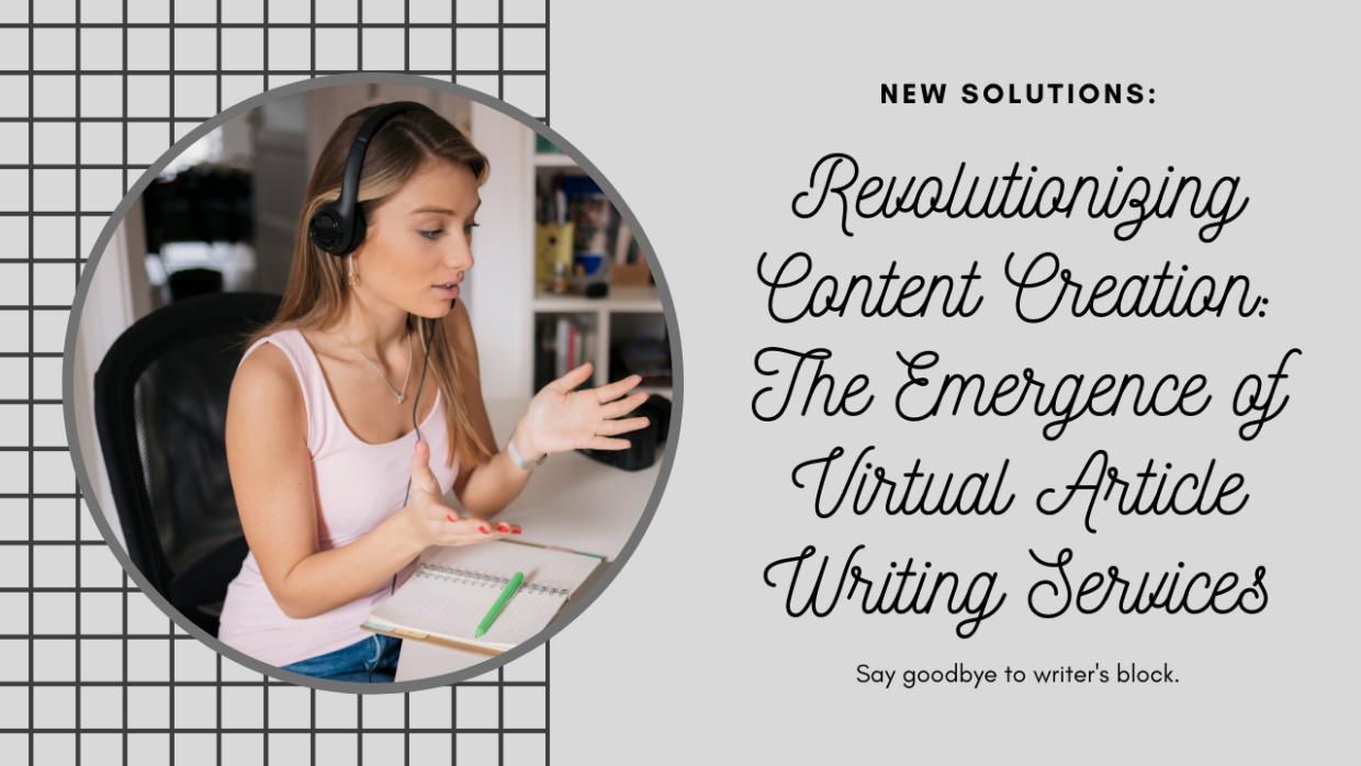Revolutionizing Content Creation: The Emergence of Virtual Article Writing Services