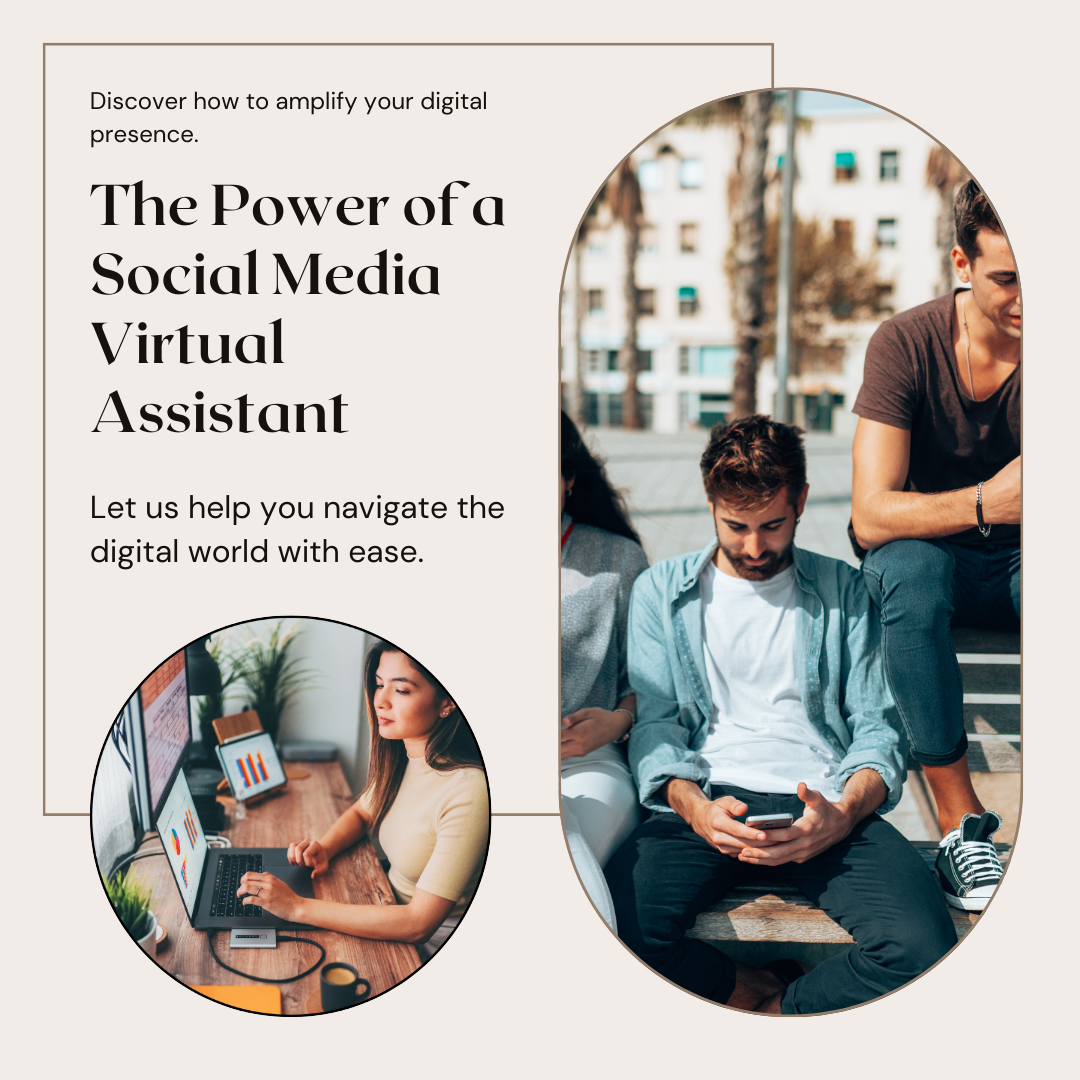 Amplifying Your Digital Presence: The Power of a Social Media Virtual Assistant