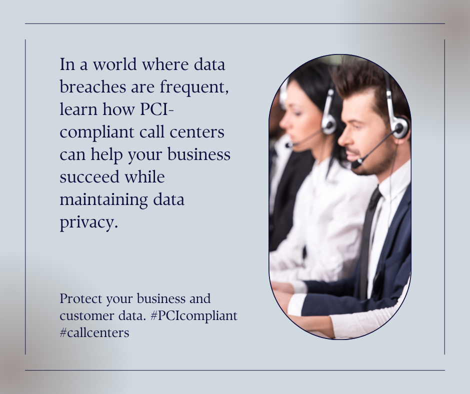 Secure Success: The Role of PCI-Compliant Call Centers